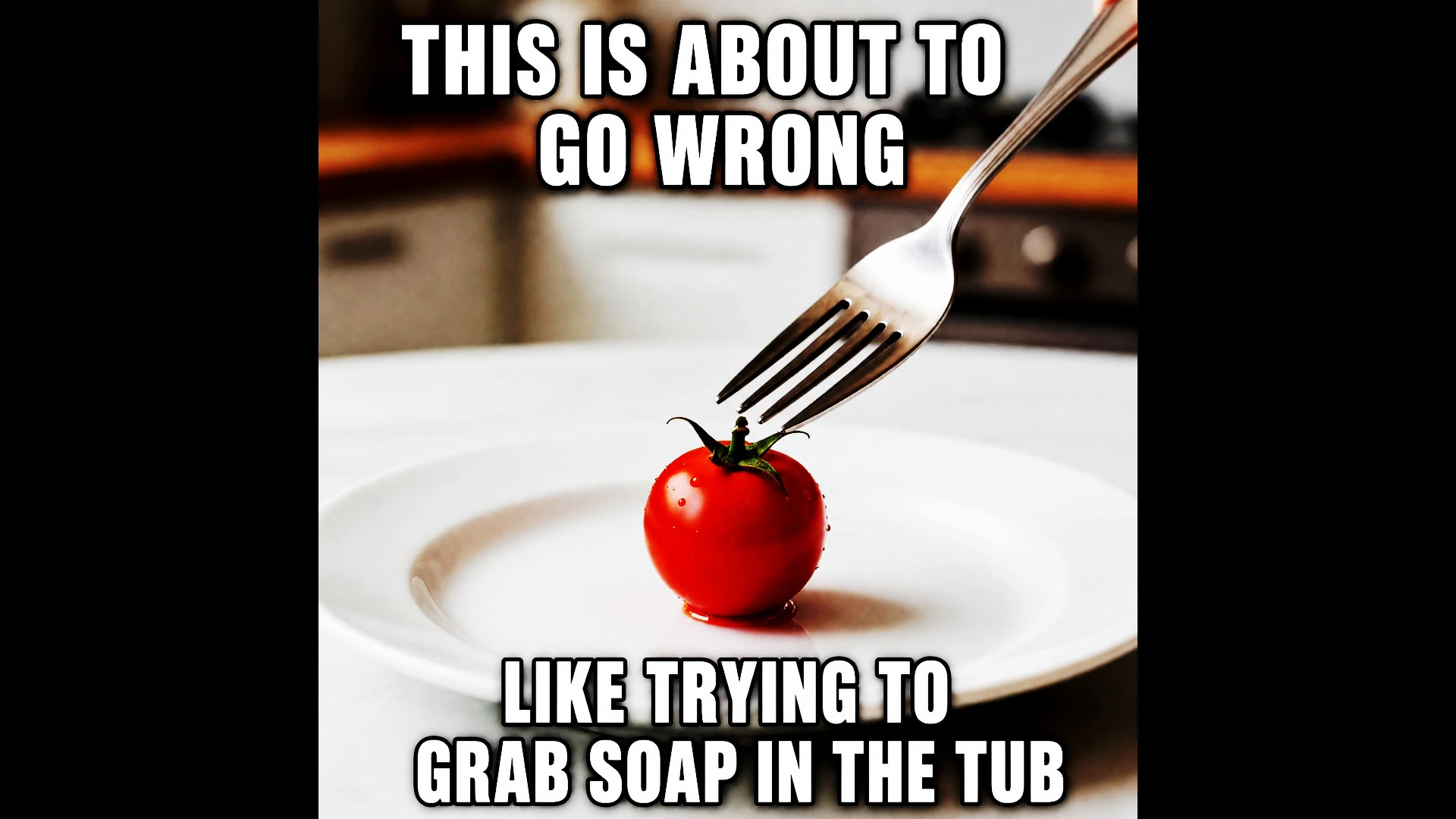 Slippery When Wet Meme – Soap Struggles